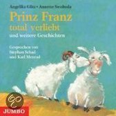 Prinz Franz total verliebt u.a. CD | Angelika Glitz | Book