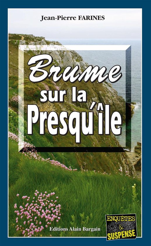 Tome 1 1 - Brume sur la Presqu'île