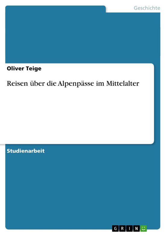 Reisen über die Alpenpässe im Mittelalter - cover