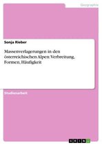 Massenverlagerungen in den österreichischen Alpen: Verbreitung, Formen, Häufigkeit