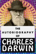 The Autobiography of Charles Darwin