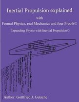 Inertial Propulsion Explained with Formal Physics, Real Mechanics and Four Proofs