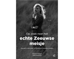 Omslag van Op zoek naar het echte Zeeuwse meisje