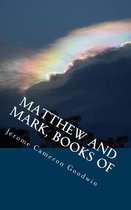 Matthew and Mark, Books of