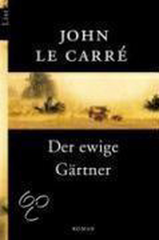 Der ewige Gärtner, John le Carré 9783548602295 Boeken