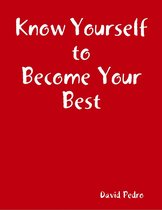 Know Yourself to Become Your Best
