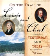 Omslag On the Trail of Lewis and Clark