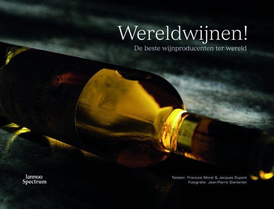 Cover van het boek 'Wereldwijnen !' van J. Dupont en F. Morel