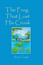 The Frog That Lost His Croak
