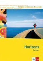 Horizons. Oberstufe Französisch. Texte und Arbeitsheft. Sachsen