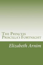 The Princess Priscilla's Fortnight