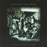 Adrian Crowley & James Yorkston - My Yoke Is Heavy (CD)