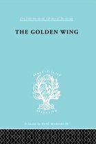 International Library of Sociology-The Golden Wing