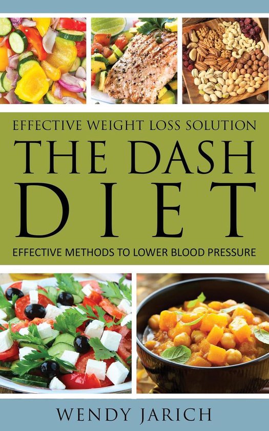 Effective Weight Loss Solution The DASH Diet (ebook), Wendy Jarich