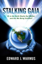 Stalking Gaia