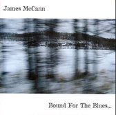 James McCann's Dirty Skirt Band - Bound For The Blues (LP)