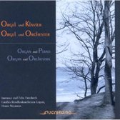 Orgel Und Klavier/Orgel Und Orchester