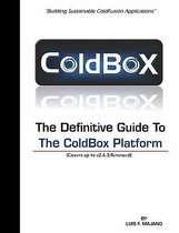 The Definitive Guide to the Coldbox Platform