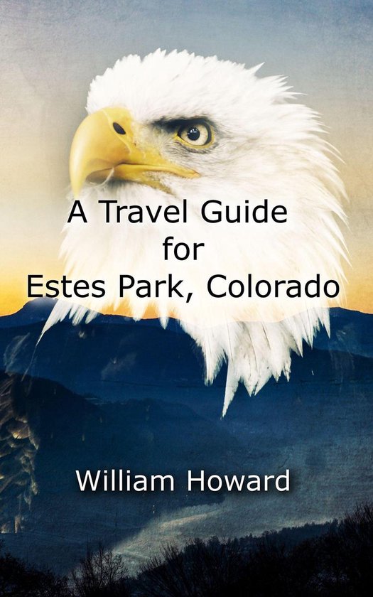 A Travel Guide for Estes Park, Colorado - cover