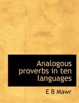 Analogous Proverbs in Ten Languages