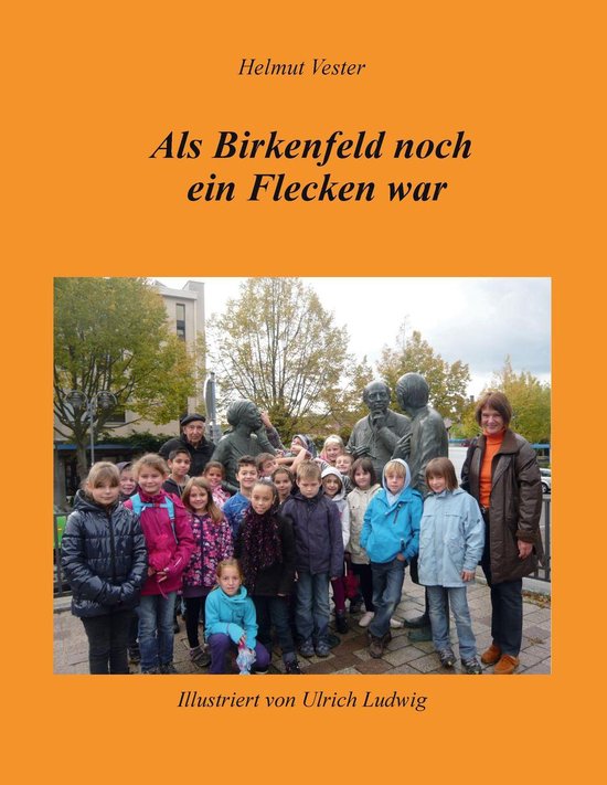 Als Birkenfeld noch ein Flecken war - cover
