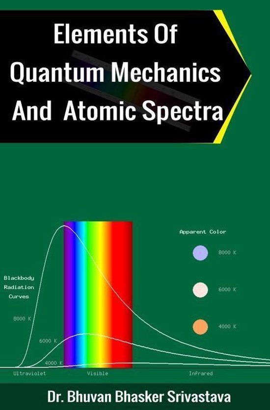 Elements of Quantum Mechanics And Atomic Spectra - cover