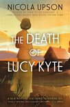 Josephine Tey Mysteries 5 - The Death of Lucy Kyte