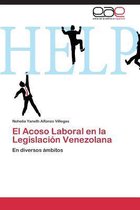 El Acoso Laboral En La Legislacion Venezolana