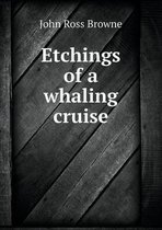 Etchings of a whaling cruise