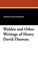 Walden and Other Writings of Henry David Thoreau