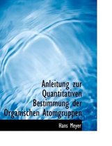 Anleitung Zur Quantitativen Bestimmung Der Organischen Atomgruppen