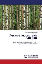 Lesnye Geosistemy Sibiri