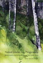 Forest Under My Fingernails
