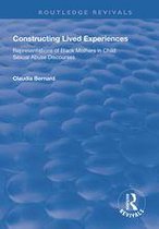 Routledge Revivals - Constructing Lived Experiences