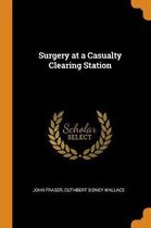 Surgery at a Casualty Clearing Station