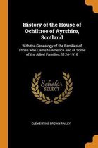 History of the House of Ochiltree of Ayrshire, Scotland