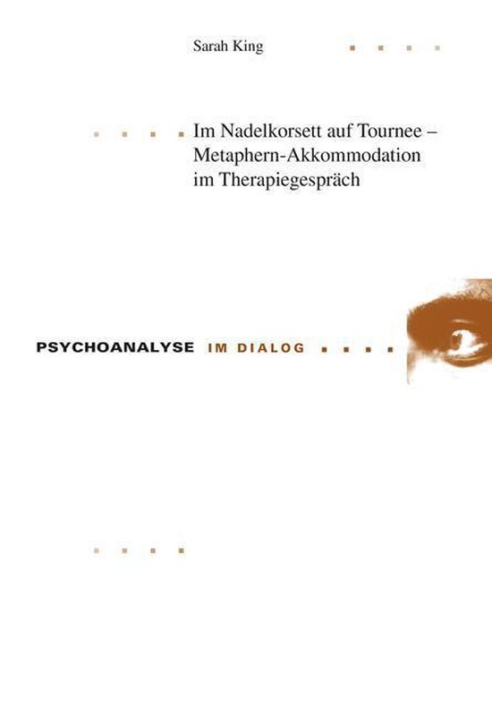 Psychoanalyse im Dialog 16 - Im Nadelkorsett auf Tournee – ... - cover