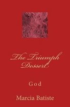 The Triumph Dessert