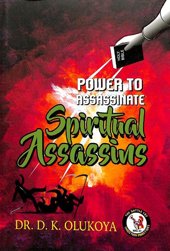 Boek 'Power to Assassinate Spiritual Assassins' met een hand die een Bijbel vasthoudt, vallen figuren en de tekst 'Dr. D. K. Olukoya'.