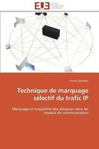 Technique de marquage sélectif du trafic IP