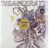 Disasteratti - Cerebral Hack Artist (LP)