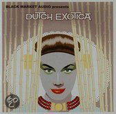 Dutch Exotica