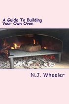 A Guide to Building Your Own Oven