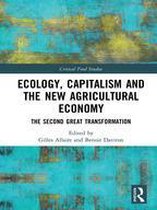 Critical Food Studies - Ecology, Capitalism and the New Agricultural Economy