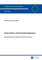 Europaeische Hochschulschriften / European University Studies / Publications Universitaires Européennes 455 - Sozio-Kultur und Entwicklungspraxis