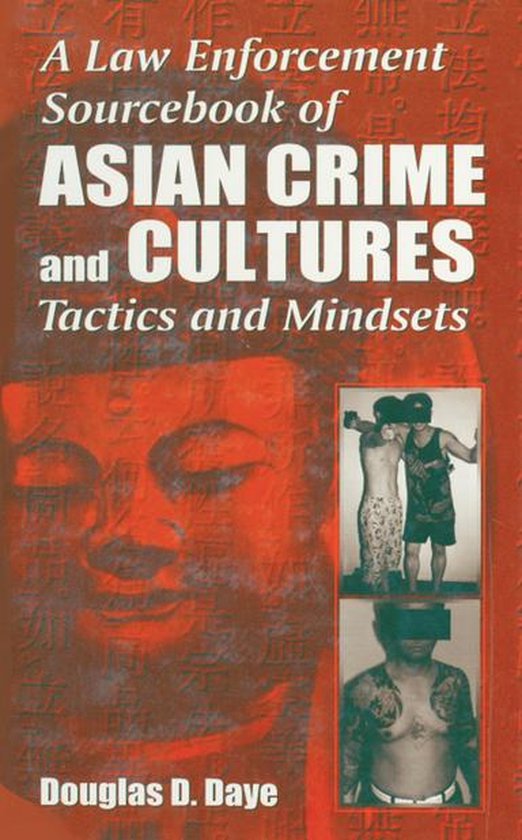 A Law Enforcement Sourcebook of Asian Crime and CulturesTact ... - cover