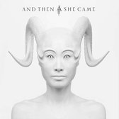 And Then She Came -Ltd- - And Then She Came