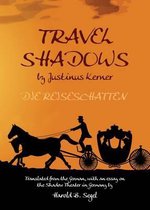 Travel Shadows by Justinus Kerner