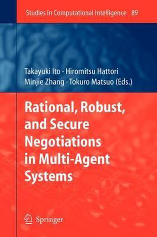 Rational, Robust, and Secure Negotiations in Multi-Agent Sys ... - cover