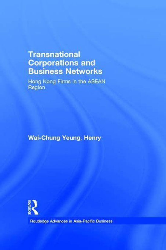 Transnational Corporations and Business Networks (ebook), Henry Wai